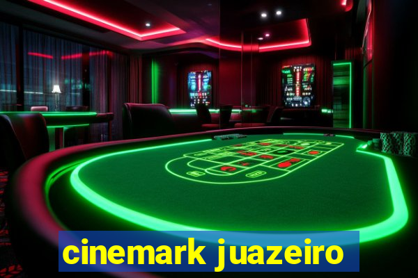 cinemark juazeiro